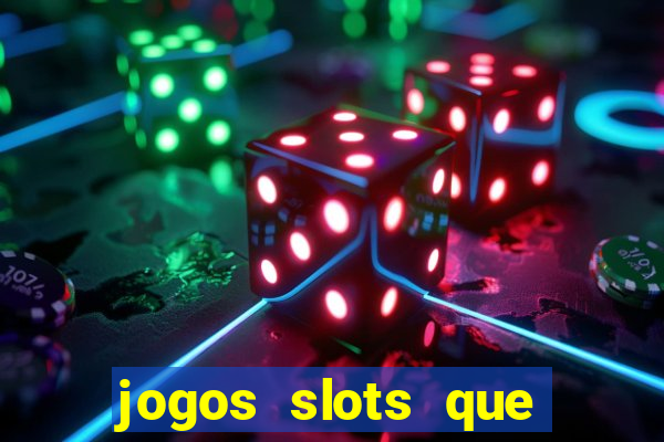 jogos slots que pagam no cadastro